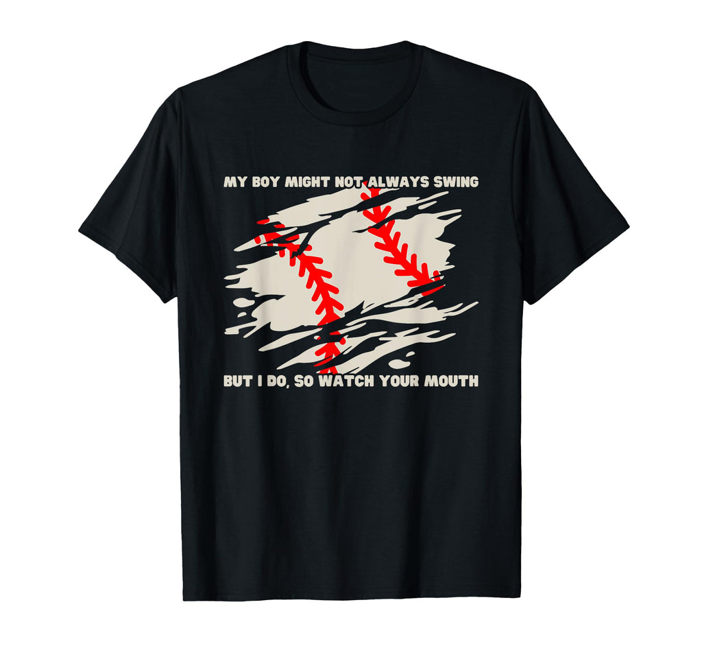 My Might Not Always Swing Funny T-Shirt - Casual Everyday Wear Men Women - T-Shirt, Sweatshirt, Hoodie