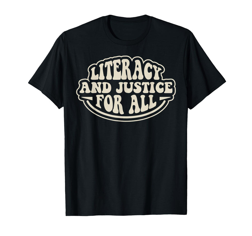 Literacy And Justice All Groovy 70S T-Shirt - Fun Novelty Design Unisex - T-Shirt, Sweatshirt, Hoodie