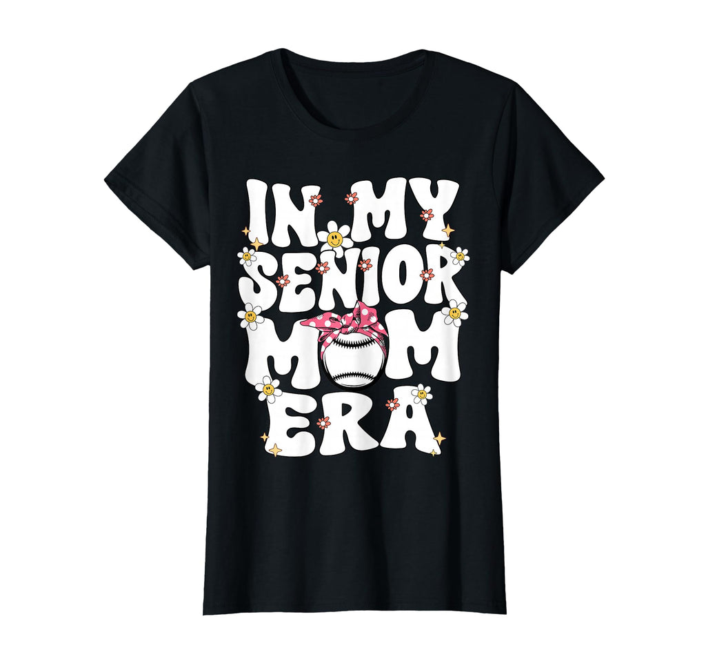 My Senior Baseball Mom Era Senior Mom T-Shirt - Unique Graphic Unisex - T-Shirt, Sweatshirt, Hoodie