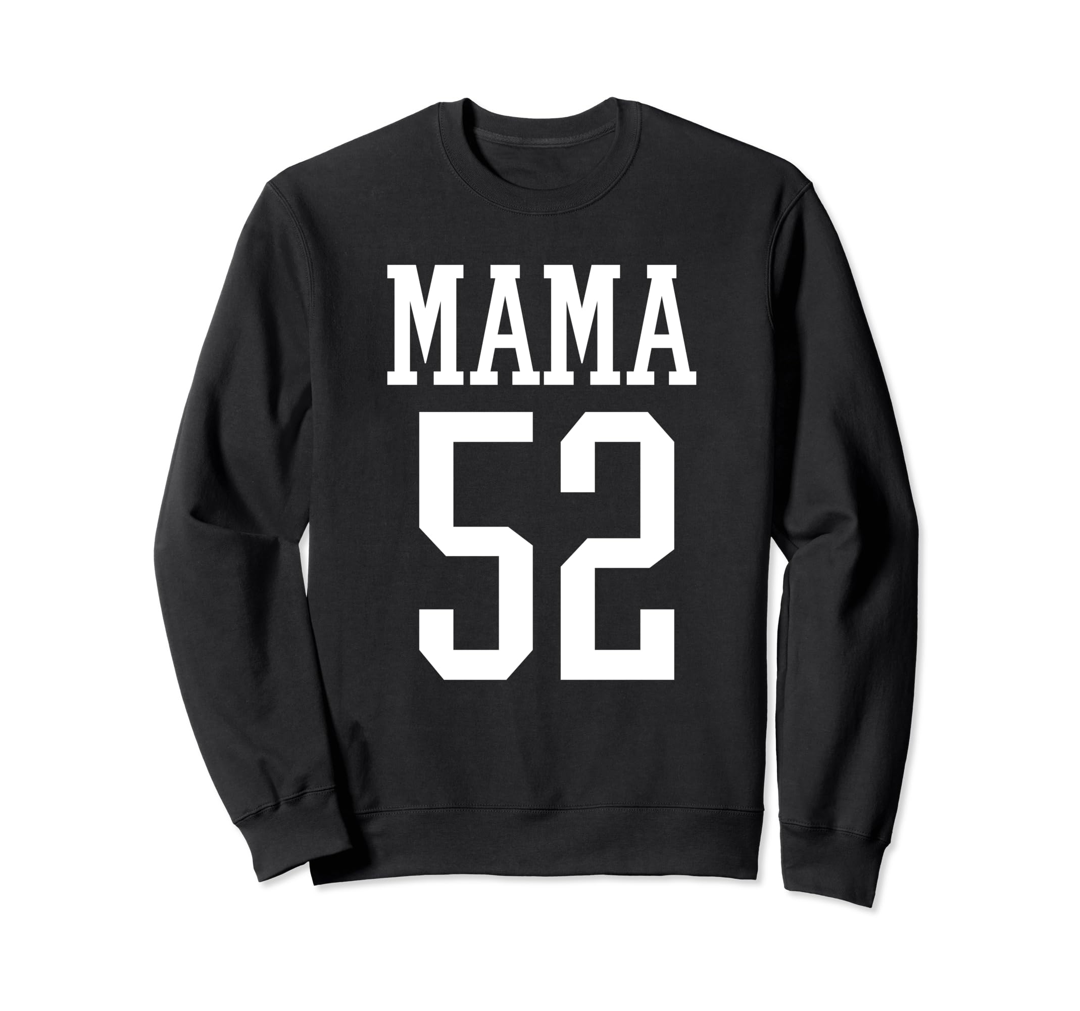 Number 52 Mama Biggest Fan Sweatshirt - Aesthetic Graphic for Adults - T-Shirt, Sweatshirt, Hoodie