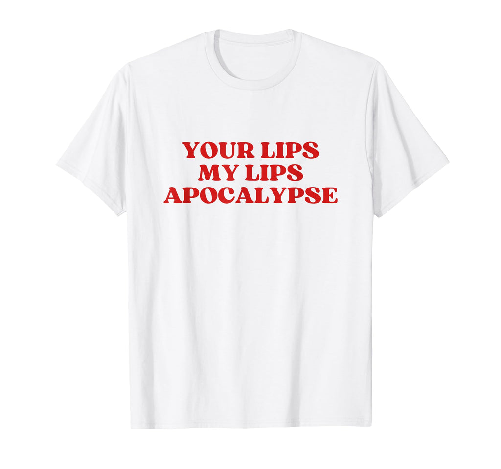 Your Lips My Lips Apocalypse Y2K T-Shirt - Trendy Graphic Men Women - T-Shirt, Sweatshirt, Hoodie