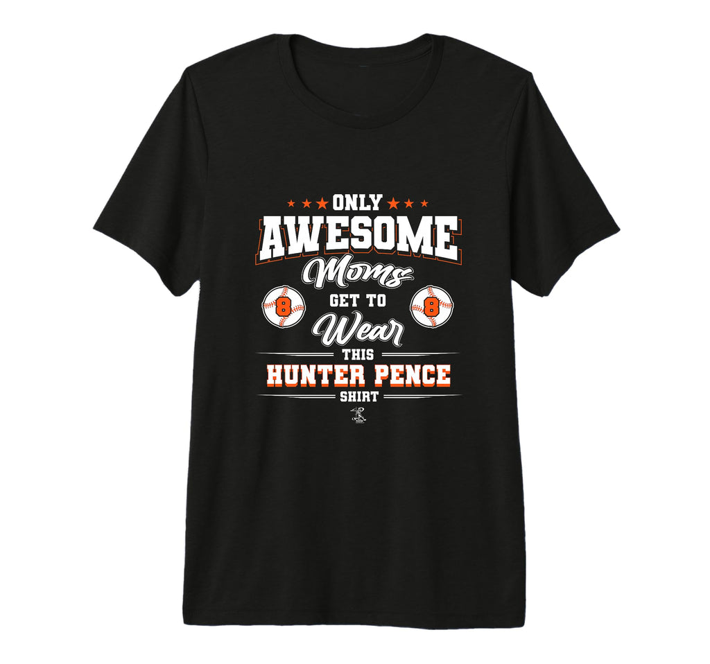 Hunter Pence Awesome Moms Tri Blend T-Shirt - Fun Novelty Design Men Women - T-Shirt, Sweatshirt, Hoodie