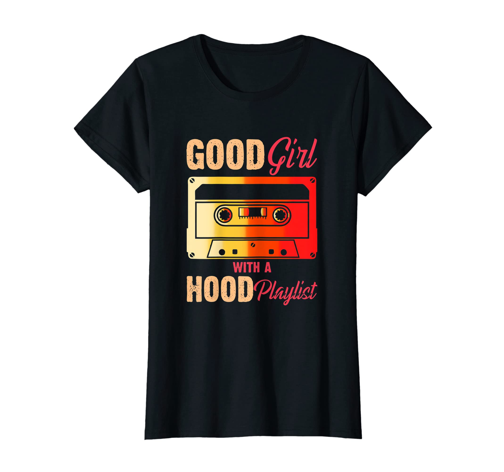 Good Hood Playlist Funny Cassette Tape 90S T-Shirt - Unique Graphic Unisex - T-Shirt, Sweatshirt, Hoodie