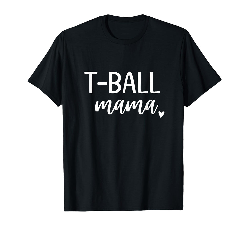 T Ball Mama Mom Baseball T-Shirt - Minimalist Print Unisex - T-Shirt, Sweatshirt, Hoodie