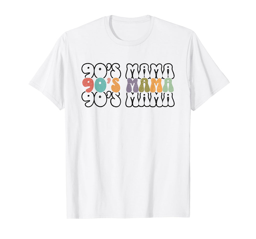 90S Mama Vibes T-Shirt - Fun Novelty Design Men Women - T-Shirt, Sweatshirt, Hoodie