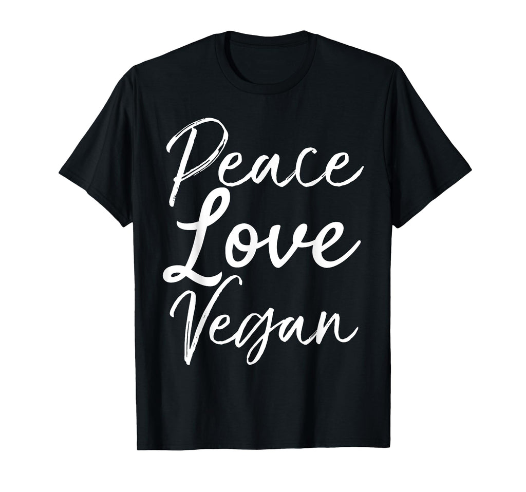 Vegan Gift Quirky Novelty Peace Love T-Shirt - Streetwear Style Unisex - T-Shirt, Sweatshirt, Hoodie