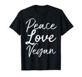 Vegan Gift Quirky Novelty Peace Love T-Shirt - Streetwear Style Unisex - T-Shirt, Sweatshirt, Hoodie