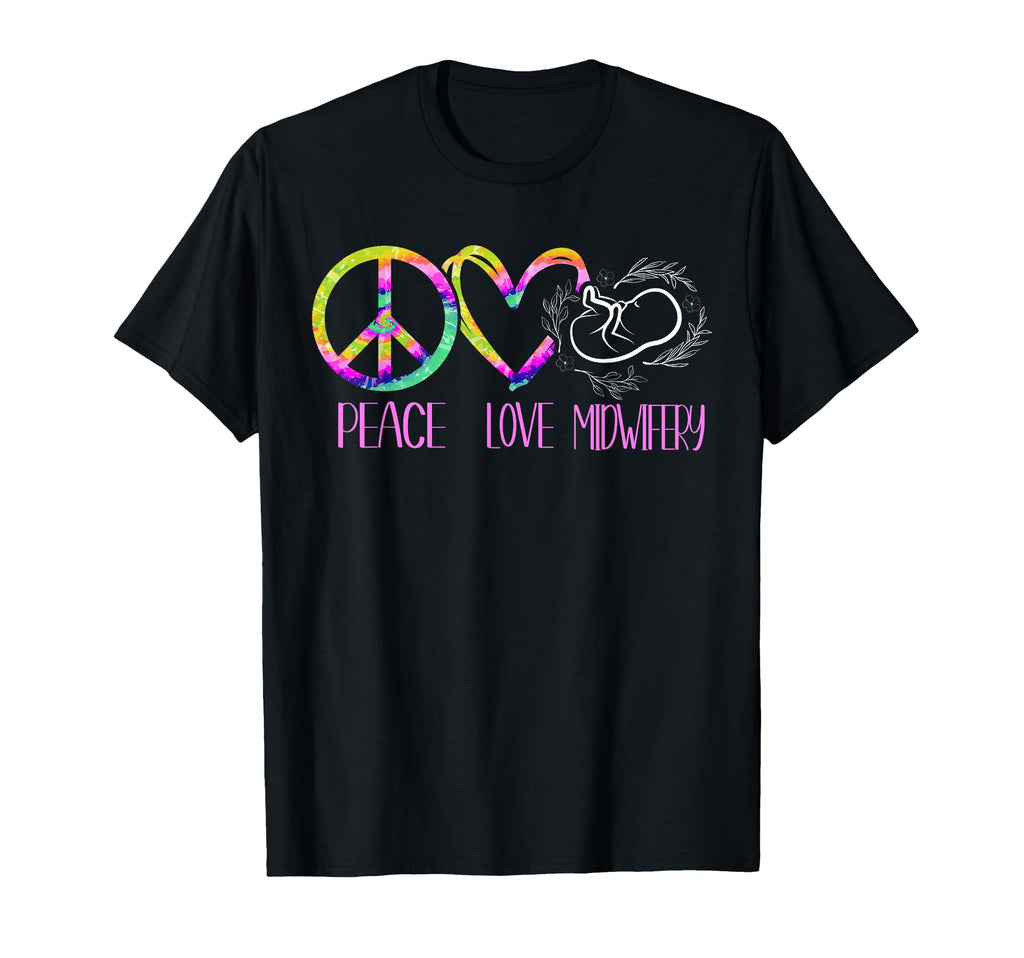 Nurse Midwife Birth Worker Tie Dye T-Shirt - Novelty Apparel Men Women - T-Shirt, Sweatshirt, Hoodie