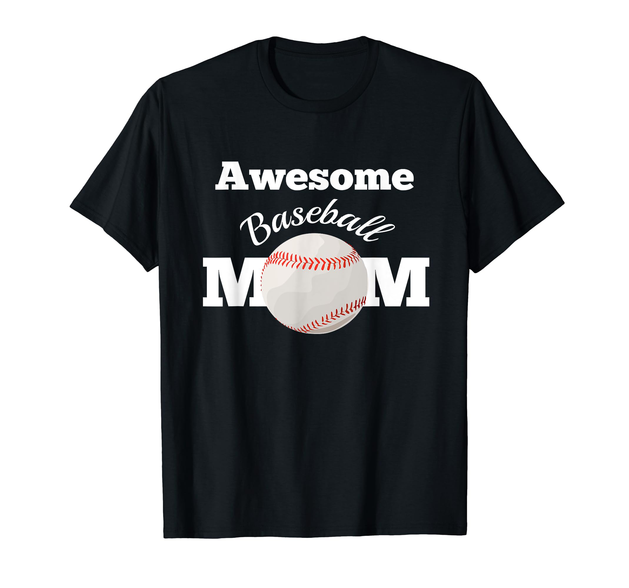 Baseball Mom Shirts Awesome Baseball T-Shirt - Trendy Graphic Men Women - T-Shirt, Sweatshirt, Hoodie