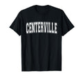 Centerville Oh Ohio Usa Sports Varsity T-Shirt - Novelty Apparel Unisex - T-Shirt, Sweatshirt, Hoodie