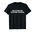 Mayor Pound Town Y2K Aesthetic T-Shirt - Graphic Print for Adults - T-Shirt, Sweatshirt, Hoodie