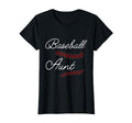 Baseball Aunt T-Shirt - Fun Novelty Design Unisex - T-Shirt, Sweatshirt, Hoodie