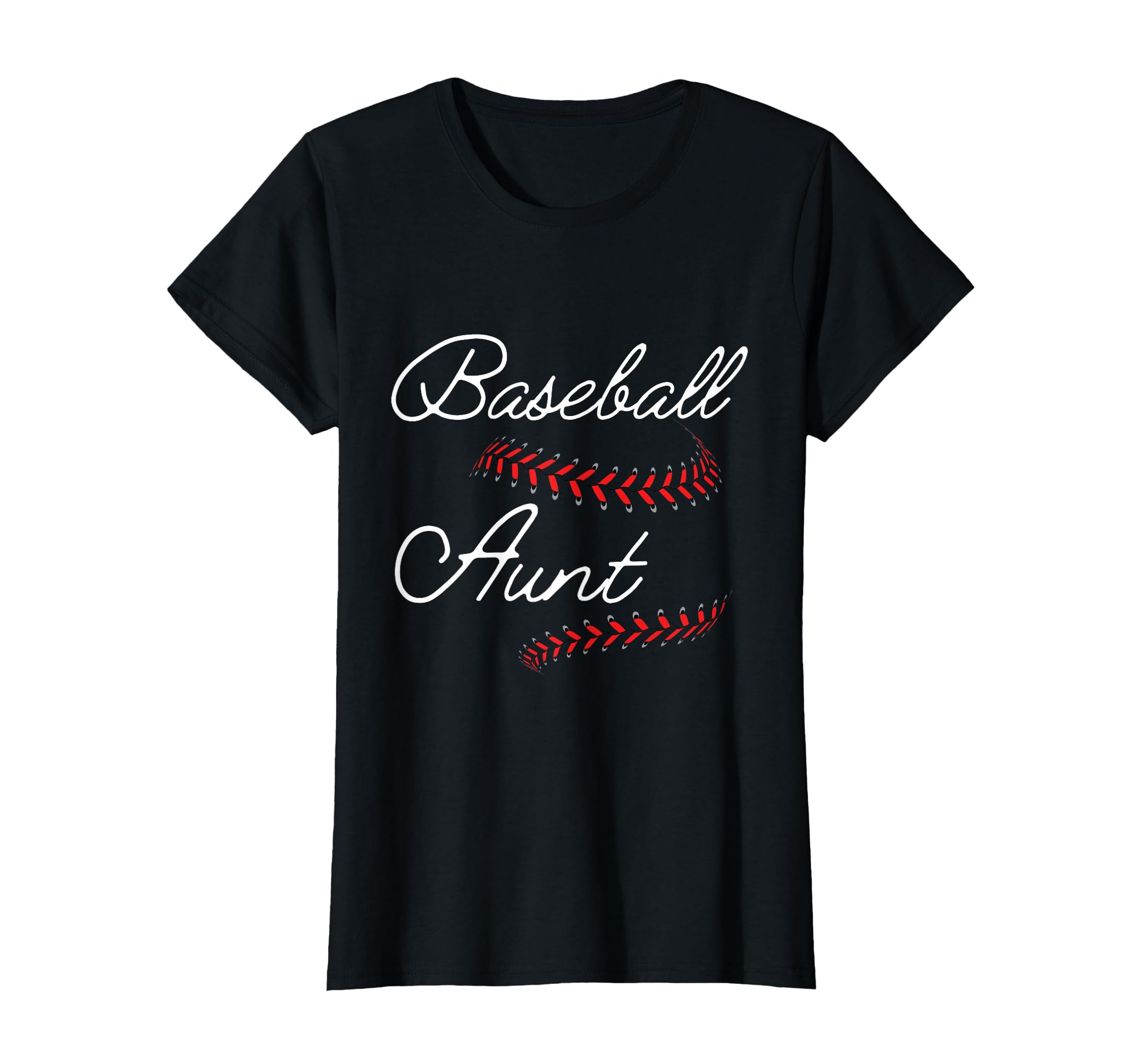 Baseball Aunt T-Shirt - Fun Novelty Design Unisex - T-Shirt, Sweatshirt, Hoodie