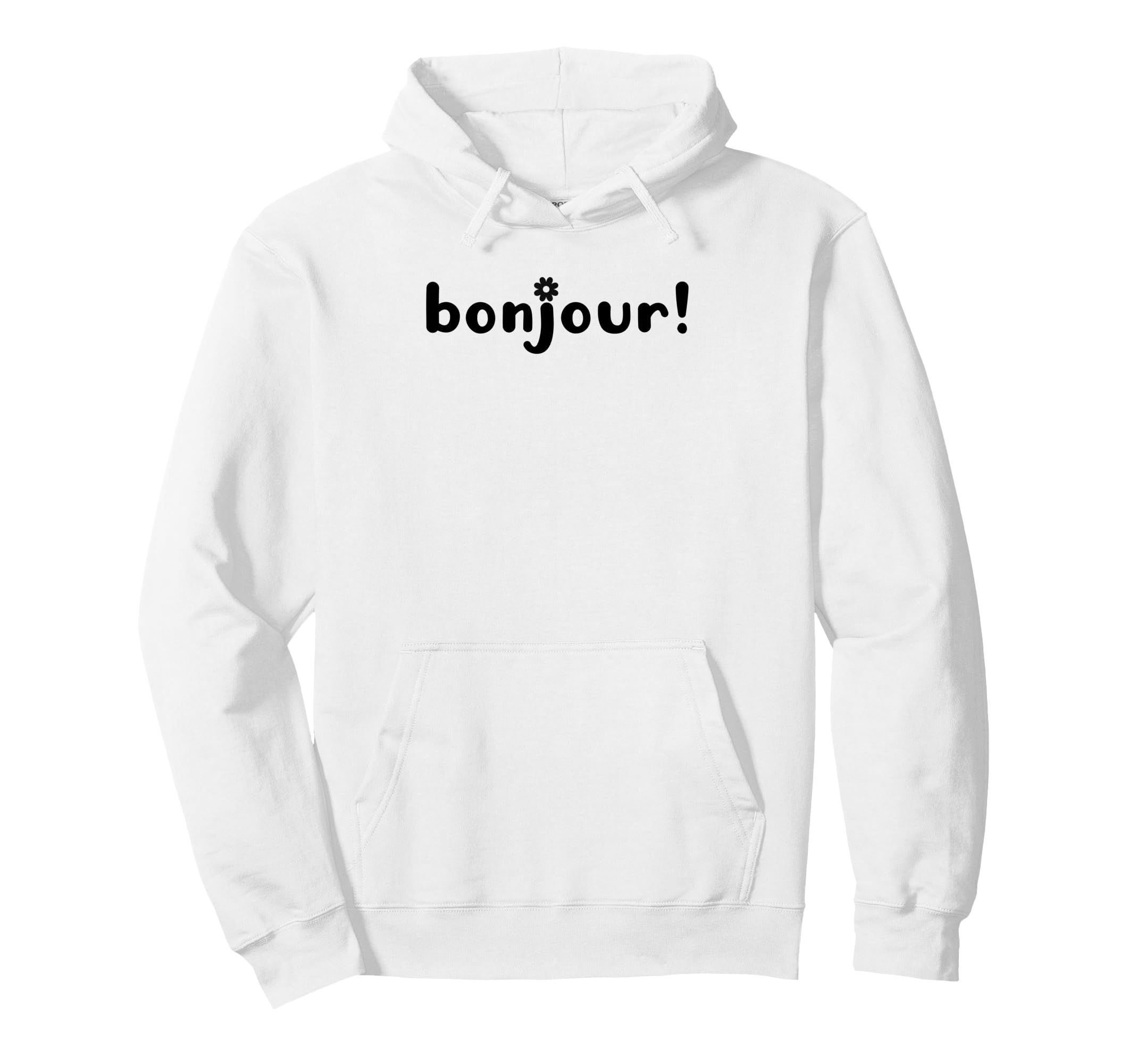 Bonjour Modern French Typography Hoodie - Casual Everyday Wear Unisex - T-Shirt, Sweatshirt, Hoodie