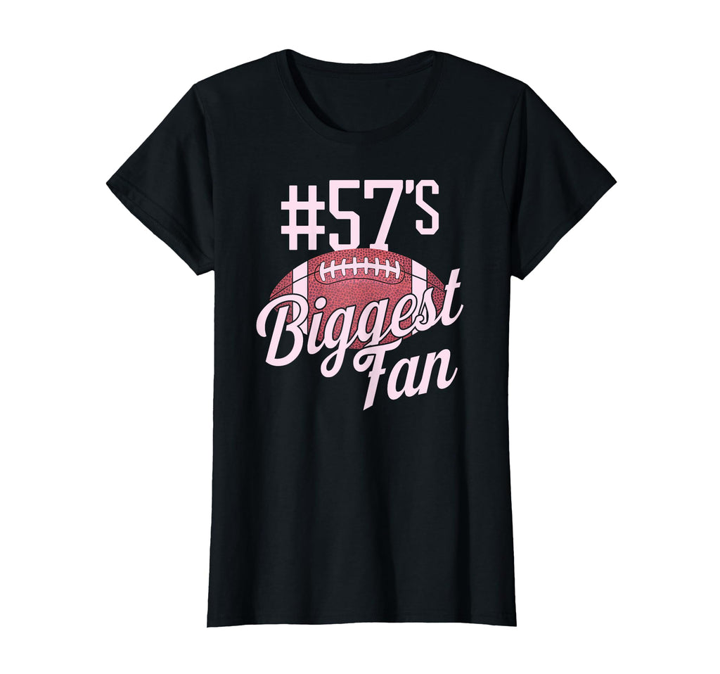 Number 57 Biggest Fan Football Mom T-Shirt - Unique Graphic Men Women - T-Shirt, Sweatshirt, Hoodie
