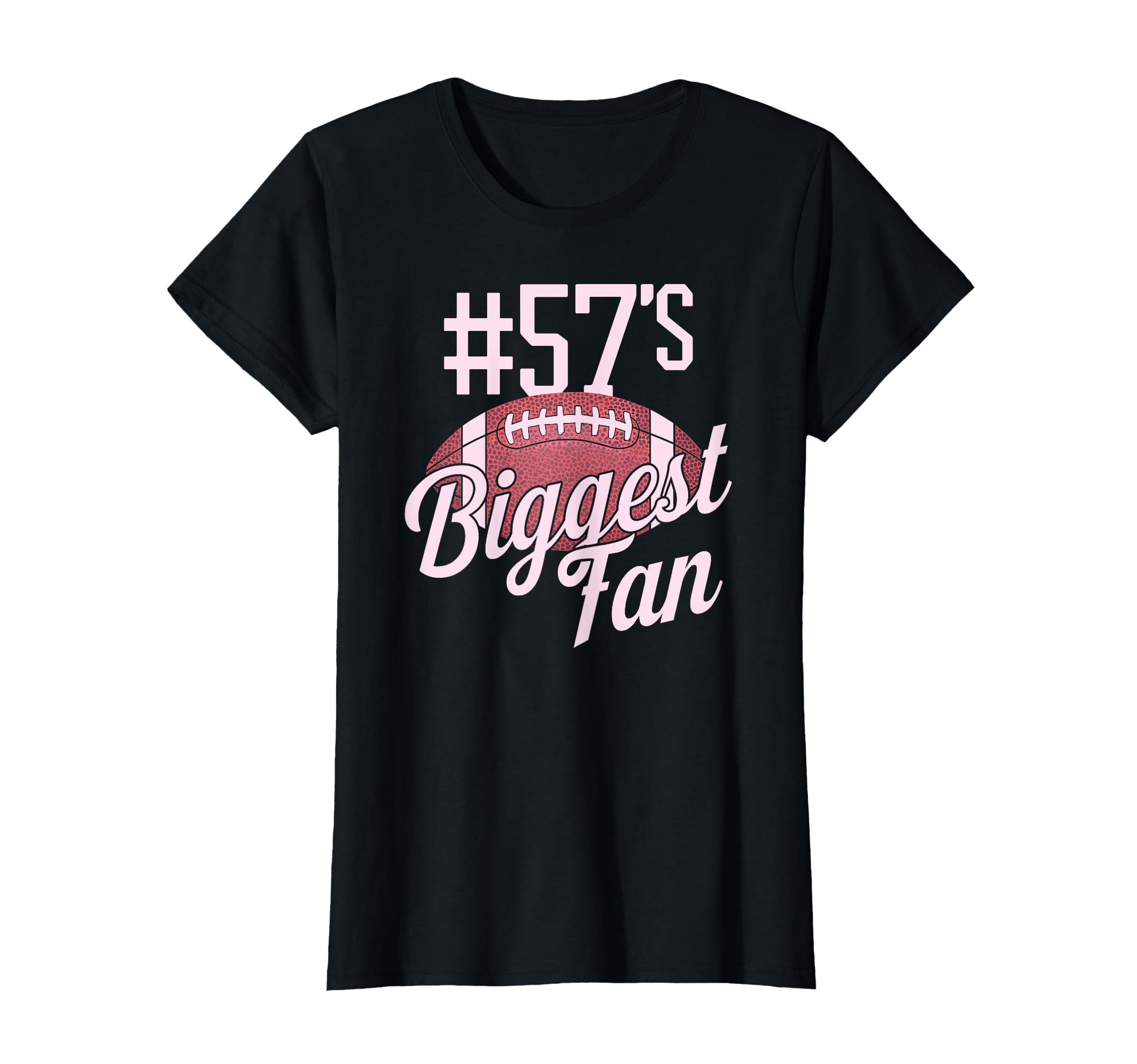 Number 57 Biggest Fan Football Mom T-Shirt - Unique Graphic Men Women - T-Shirt, Sweatshirt, Hoodie