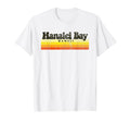 70S 80S Hanalei Bay Hawaii T-Shirt - Fun Novelty Design Unisex - T-Shirt, Sweatshirt, Hoodie