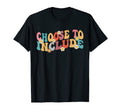 Choose To Include Autism Teacher T-Shirt - Custom Art Print for Adults - T-Shirt, Sweatshirt, Hoodie