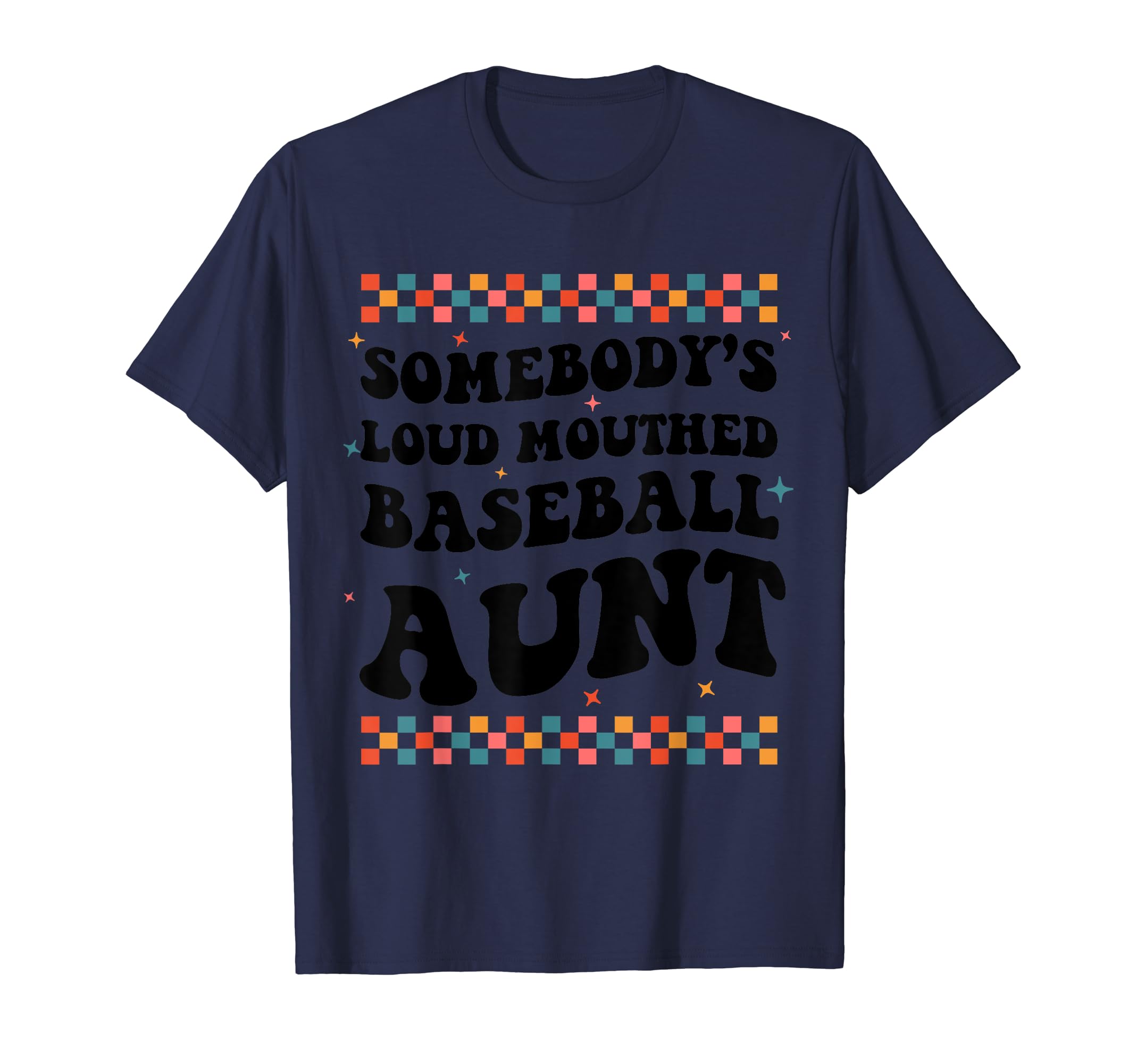 Somebodys Loud Mouthed Baseball Aunt T-Shirt - Aesthetic Graphic for Adults - T-Shirt, Sweatshirt, Hoodie