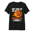 Fathers Day Basketball Dad Game Day T-Shirt - Streetwear Style Men Women - T-Shirt, Sweatshirt, Hoodie