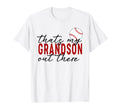 Thats My Grandson Out There Baseball T-Shirt - Minimalist Print Men Women - T-Shirt, Sweatshirt, Hoodie
