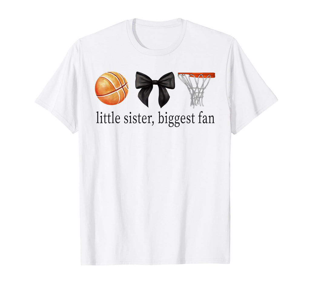 Little Sister Basketball Biggest Fan Bow T-Shirt - Streetwear Style Unisex - T-Shirt, Sweatshirt, Hoodie