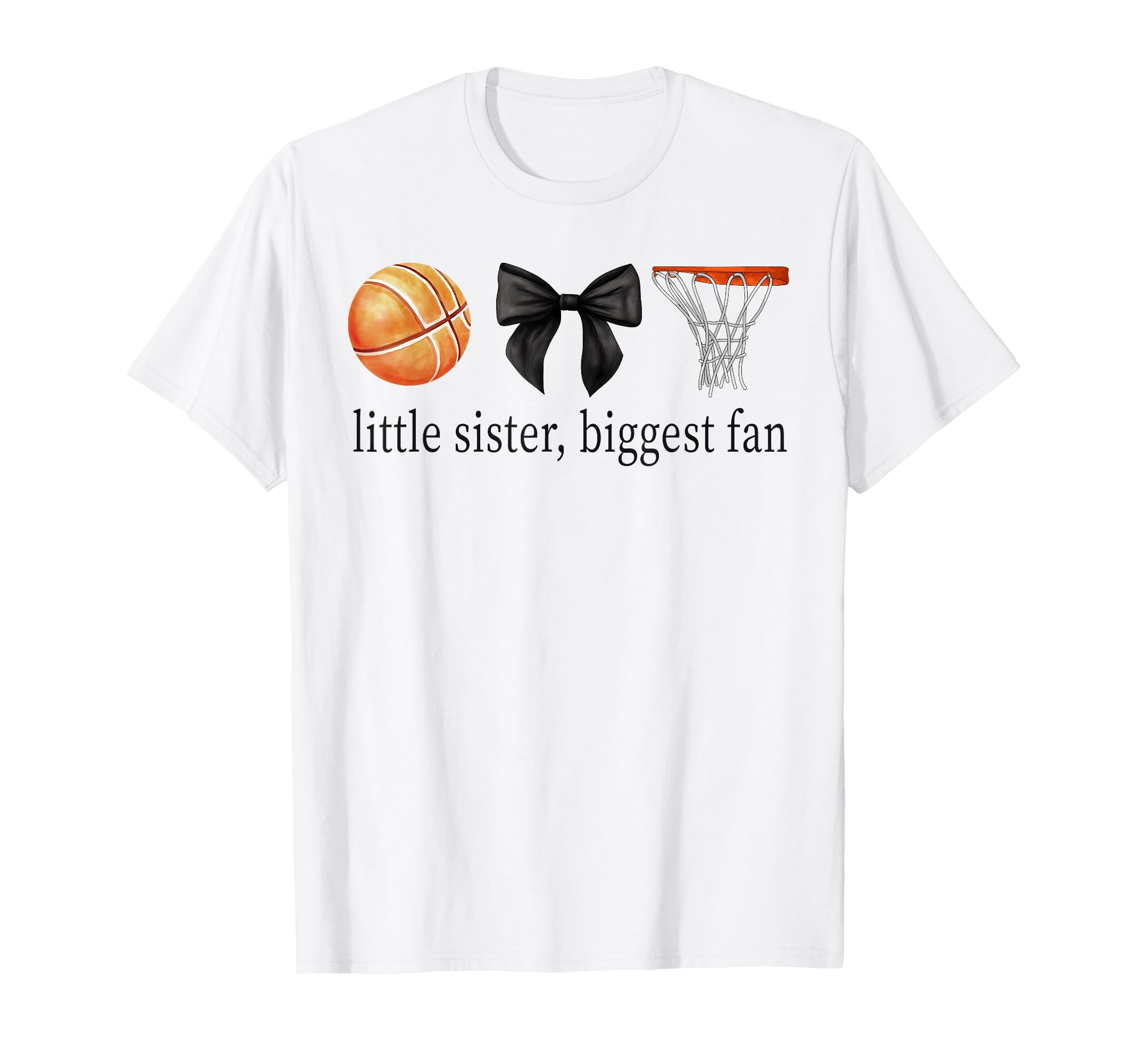 Little Sister Basketball Biggest Fan Bow T-Shirt - Streetwear Style Unisex - T-Shirt, Sweatshirt, Hoodie