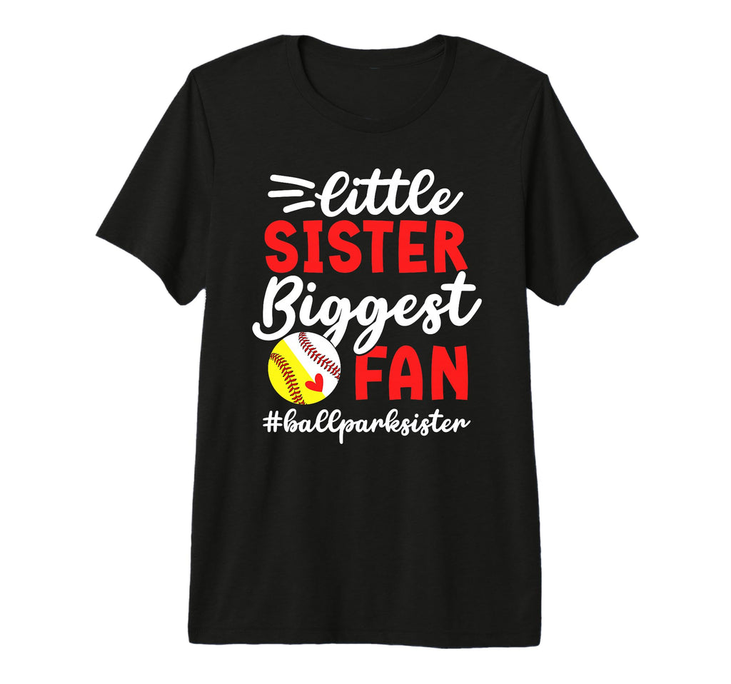 Little Sister Biggest Fan Softball T-Shirt - Unique Graphic Unisex - T-Shirt, Sweatshirt, Hoodie