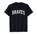 Braves Mascot Athletic Sports Name T-Shirt - Graphic Print Men Women - T-Shirt, Sweatshirt, Hoodie