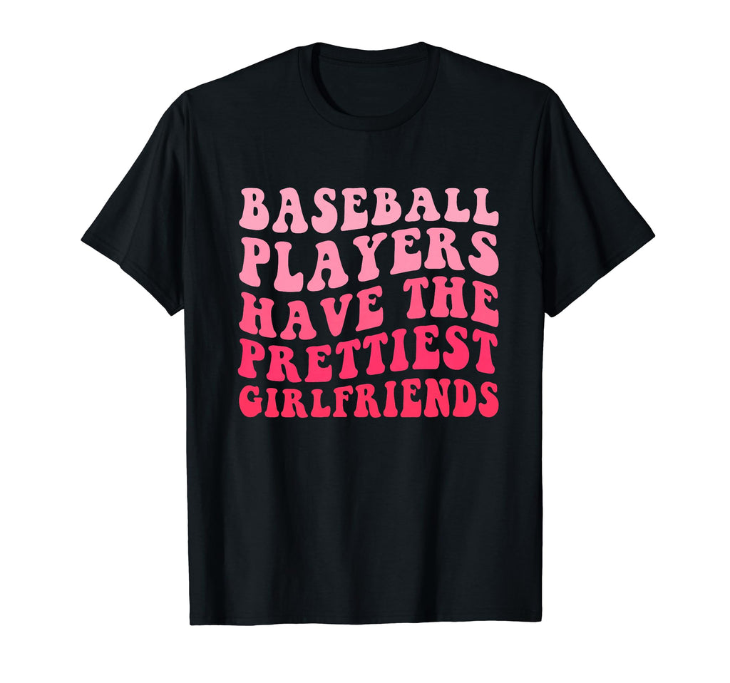 Baseball Players Have Prettiest T-Shirt - Graphic Print for Adults - T-Shirt, Sweatshirt, Hoodie