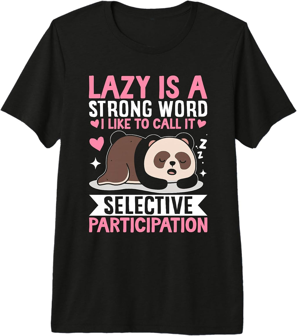 Lazy Strong Word Call Selective Participation Bear - Adult & Kids T-Shirts, Sweatshirts & Hoodies apparel design preview 1