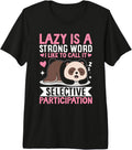 Lazy Strong Word Call Selective Participation Bear - Adult & Kids T-Shirts, Sweatshirts & Hoodies apparel design preview 1