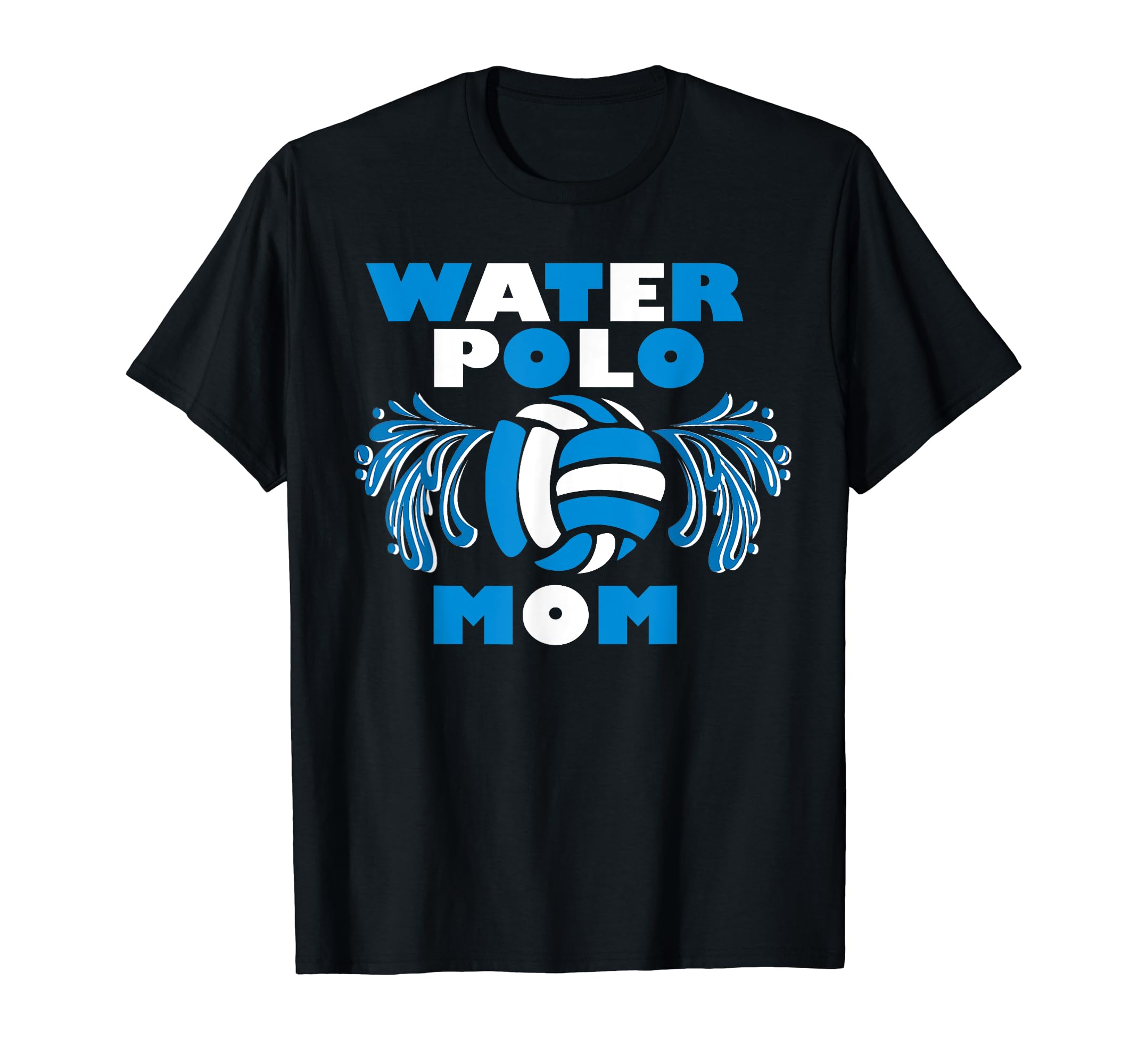 Water Polo Mom Great Game Day Team Support T-Shirt - Graphic Print Unisex - T-Shirt, Sweatshirt, Hoodie