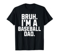 Sarcastic Bruh Baseball Dad Fan T-Shirt - Aesthetic Graphic for Adults - T-Shirt, Sweatshirt, Hoodie
