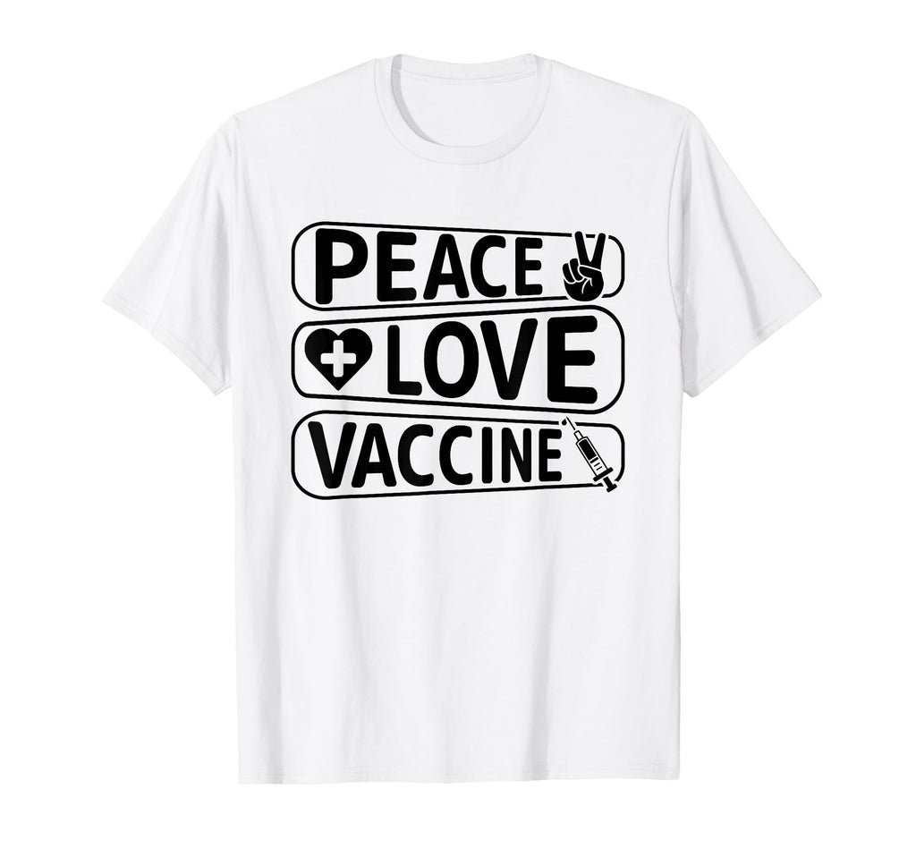 Peace Love Vaccinate T-Shirt - Minimalist Print Men Women - T-Shirt, Sweatshirt, Hoodie