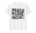 Peace Love Vaccinate T-Shirt - Minimalist Print Men Women - T-Shirt, Sweatshirt, Hoodie