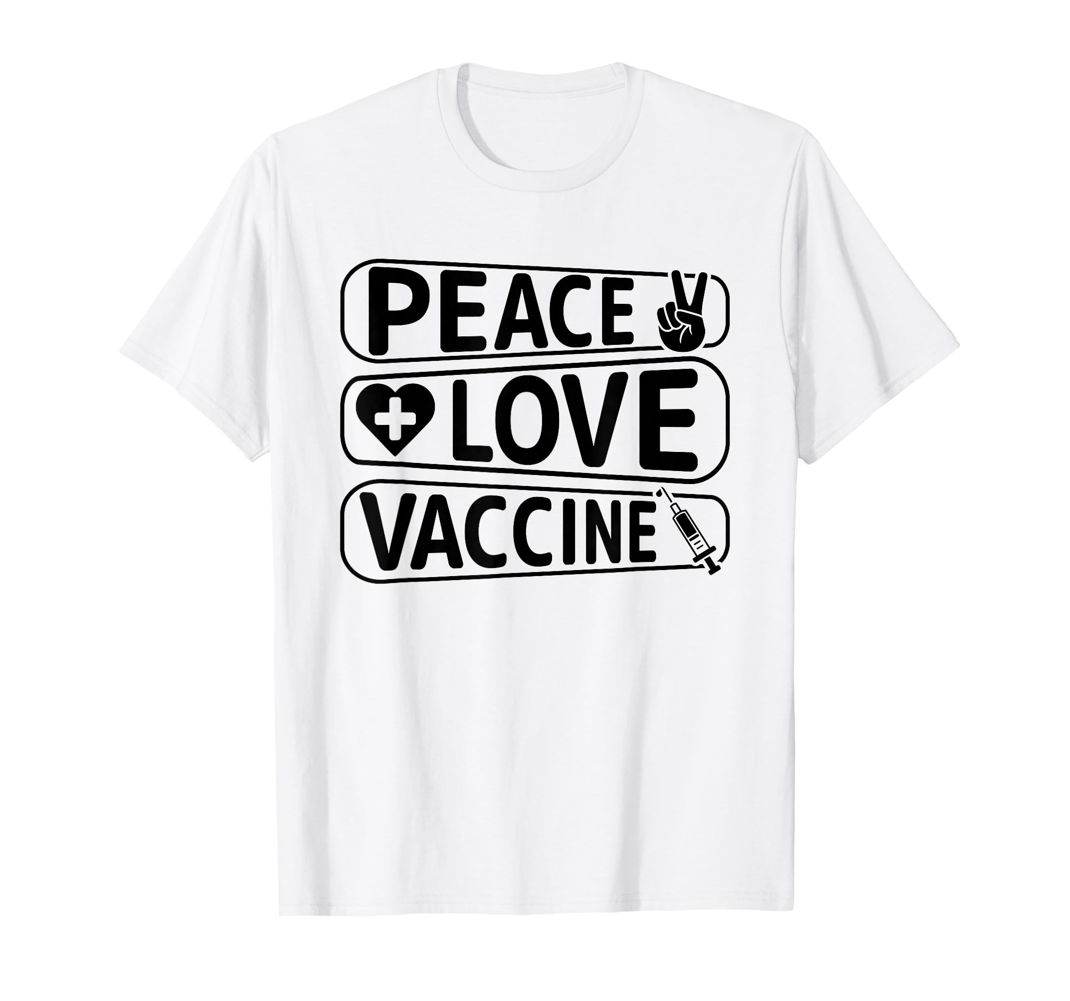 Peace Love Vaccinate T-Shirt - Minimalist Print Men Women - T-Shirt, Sweatshirt, Hoodie