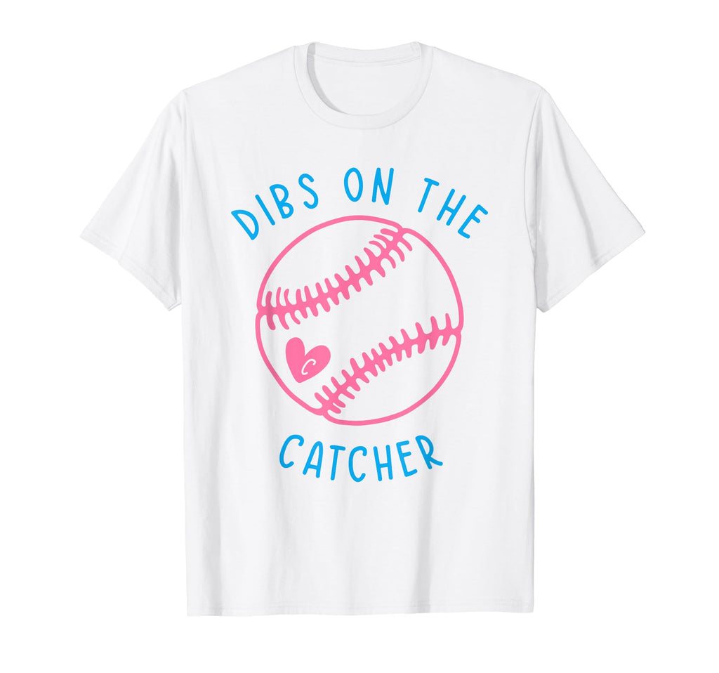 Dibs Catcher Funny Baseball Wife T-Shirt - Streetwear Style for Adults - T-Shirt, Sweatshirt, Hoodie