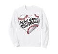Moms Against White Baseball Pants Sweatshirt - Unique Graphic Unisex - T-Shirt, Sweatshirt, Hoodie