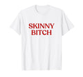 Skinny Bitch Y2K Aesthetic Trendy T-Shirt - Aesthetic Graphic for Adults - T-Shirt, Sweatshirt, Hoodie