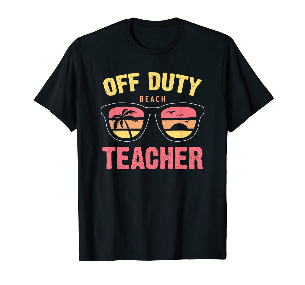 Teacher Off Duty Sunglasses Beach Sunset T-Shirt - Aesthetic Graphic Unisex - T-Shirt, Sweatshirt, Hoodie