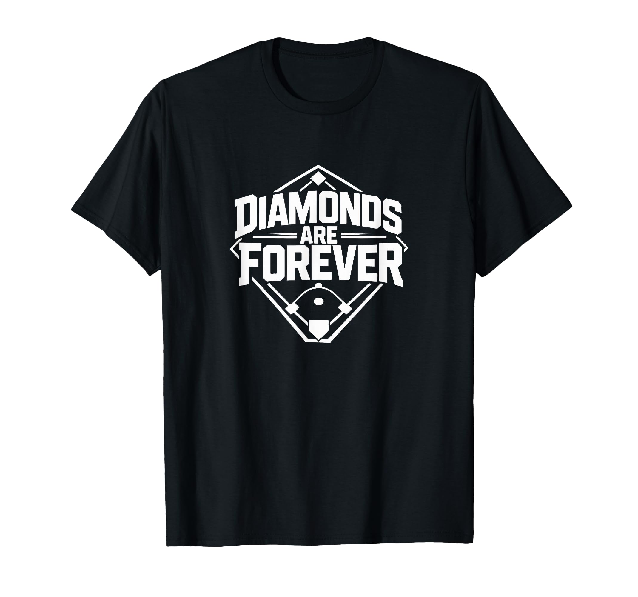 Diamonds Are Forever Baseball T-Shirt - Casual Everyday Wear Unisex - T-Shirt, Sweatshirt, Hoodie