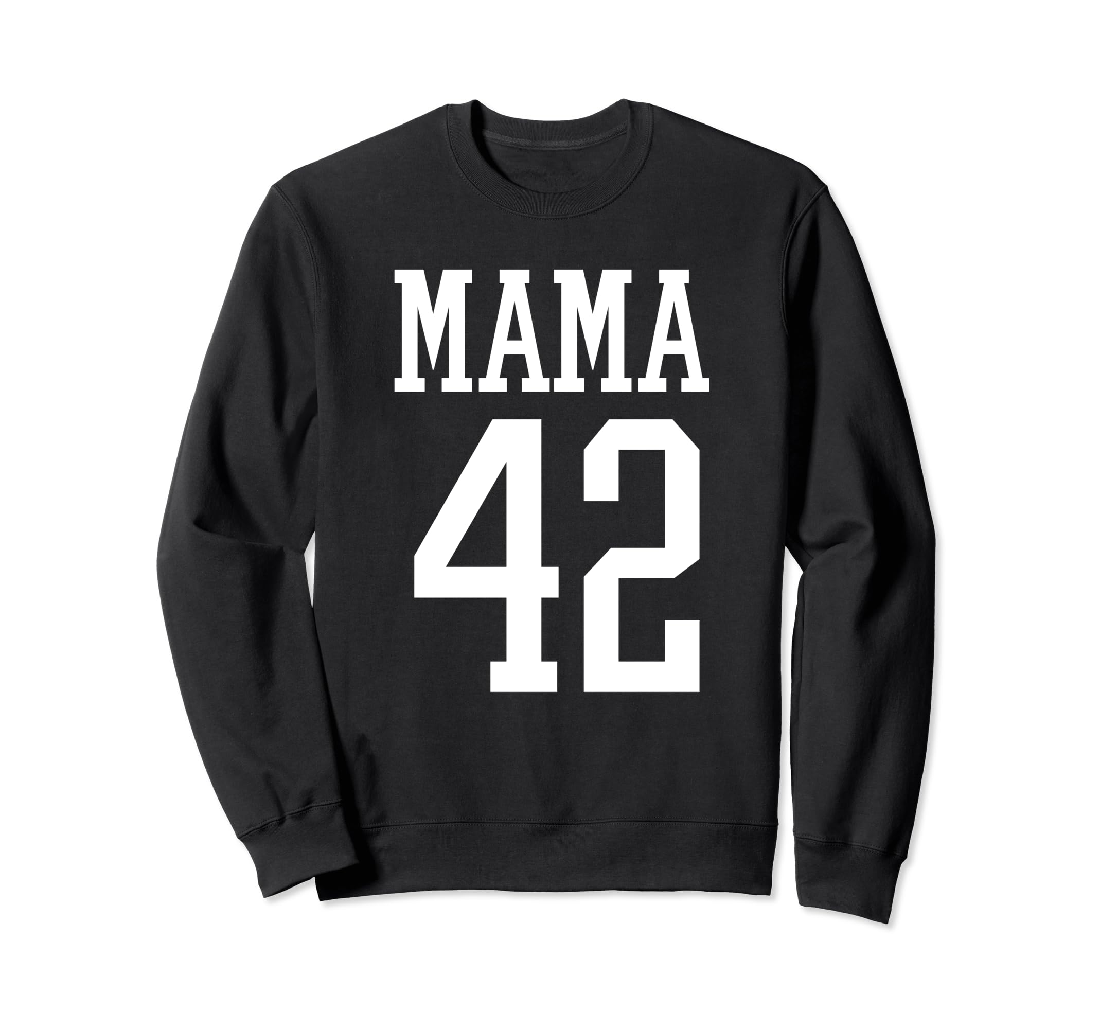 Number 42 Mama Biggest Fan Spirit Wear Sweatshirt - Novelty Apparel Unisex - T-Shirt, Sweatshirt, Hoodie