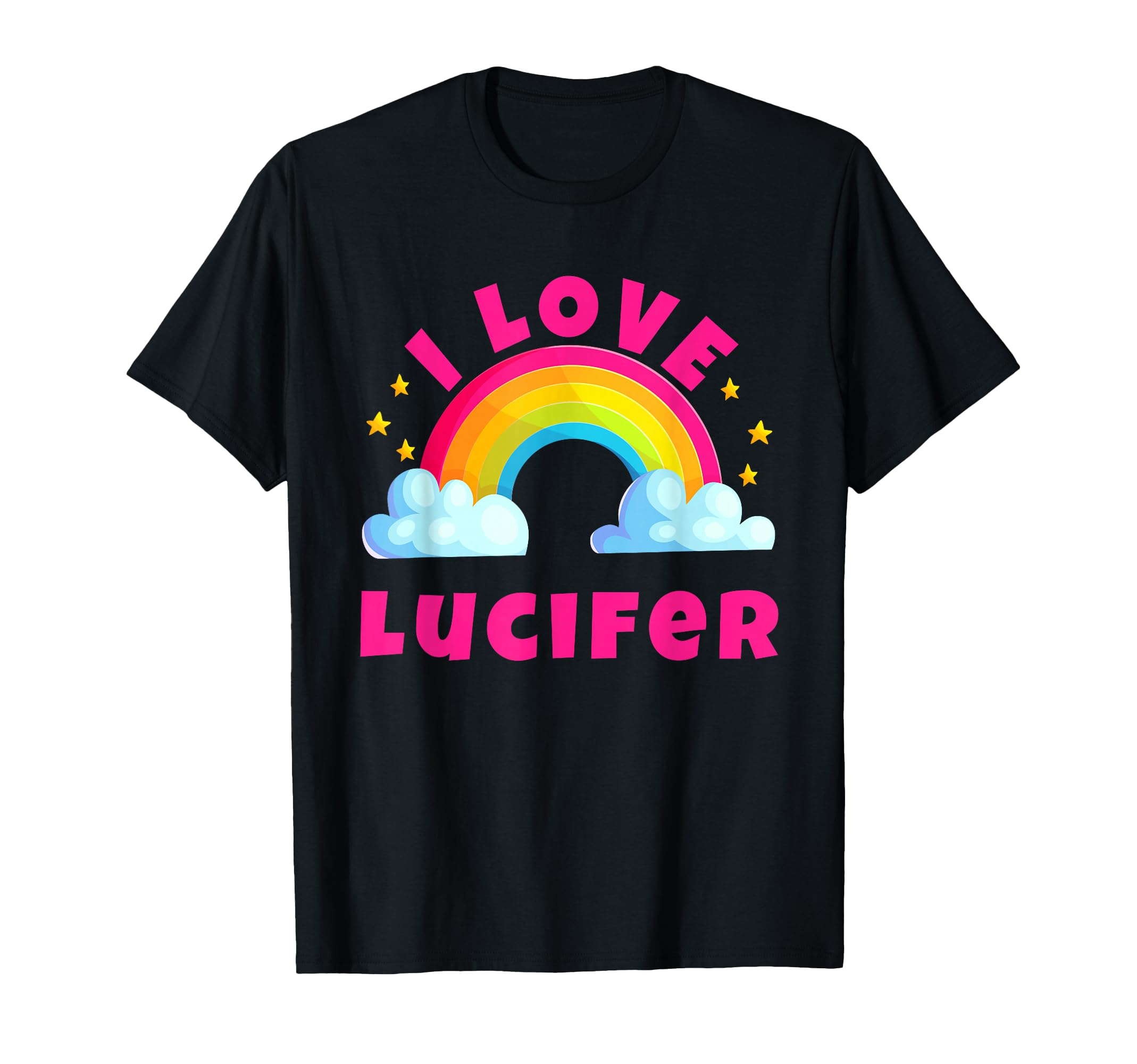 I Love Lucifer Sarcastic Rainbow Funny T-Shirt - Unique Graphic for Adults - T-Shirt, Sweatshirt, Hoodie