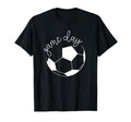 Game Day Mom Soccer T-Shirt - Custom Art Print Unisex - T-Shirt, Sweatshirt, Hoodie