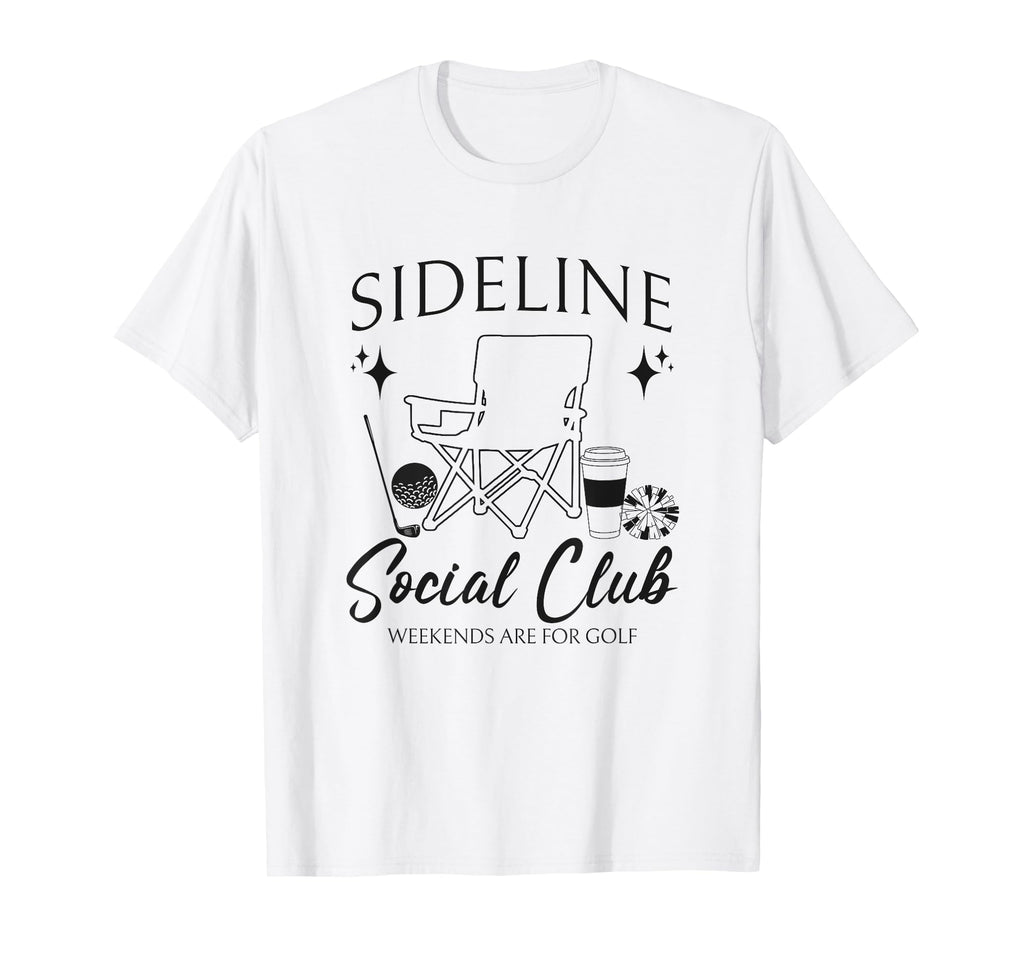 Sideline Social Club Golf Mom Game Day T-Shirt - Graphic Print for Adults - T-Shirt, Sweatshirt, Hoodie