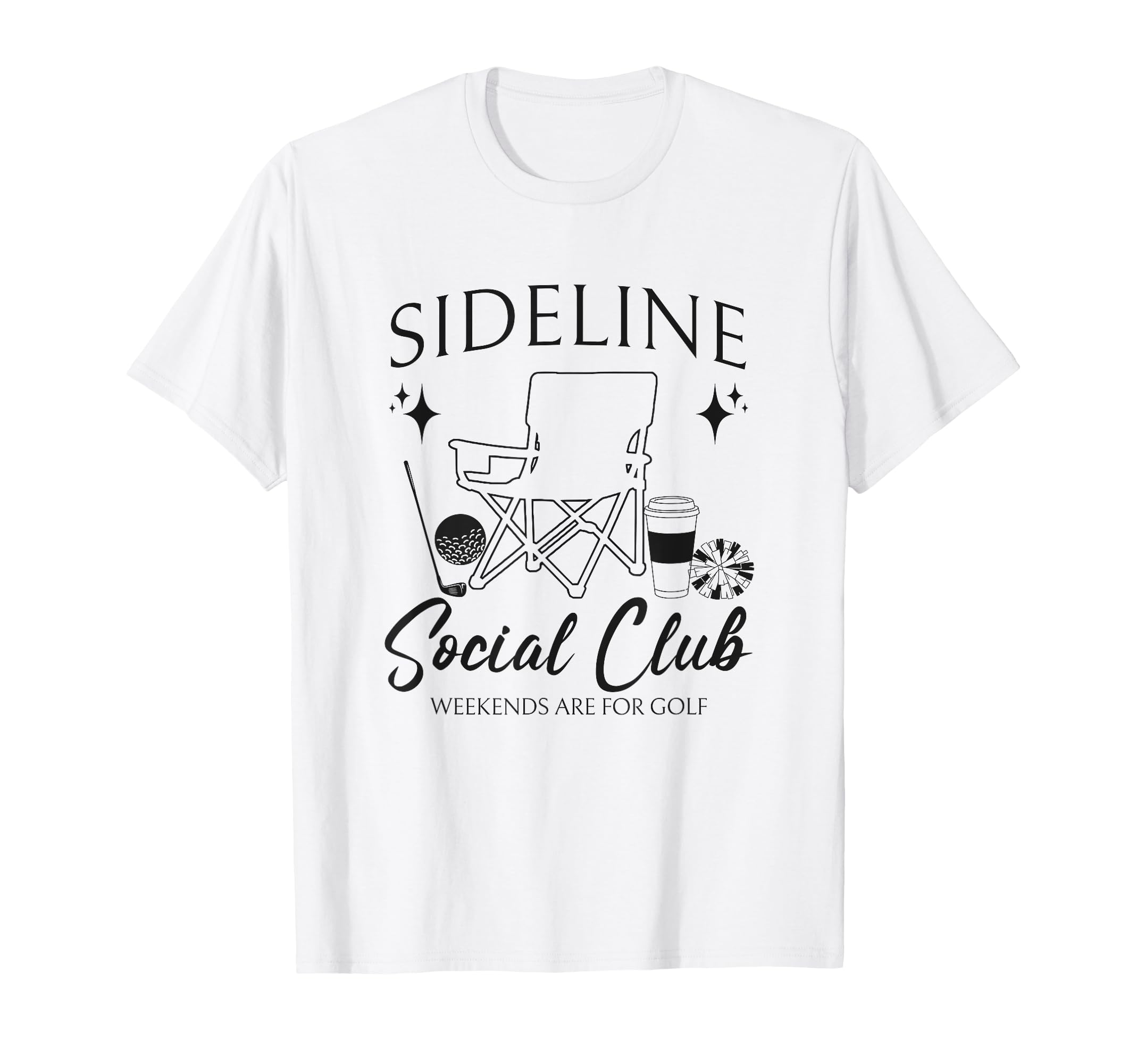 Sideline Social Club Golf Mom Game Day T-Shirt - Graphic Print for Adults - T-Shirt, Sweatshirt, Hoodie