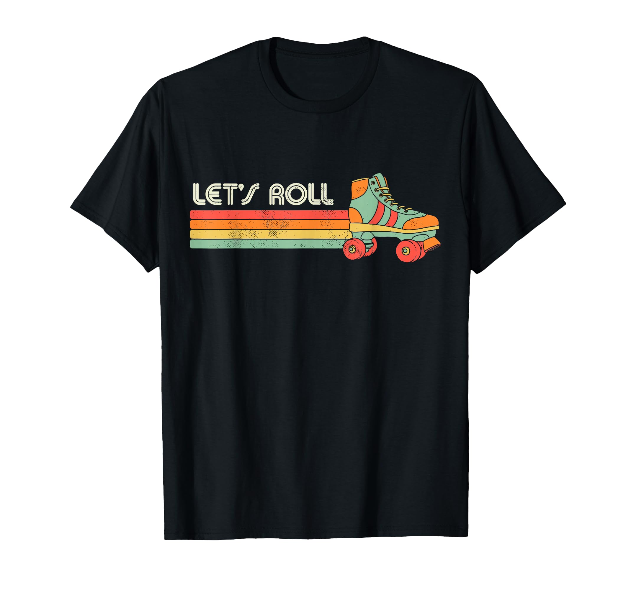 Lets Roll Roller Skating Skate 70S T-Shirt - Aesthetic Graphic Men Women - T-Shirt, Sweatshirt, Hoodie