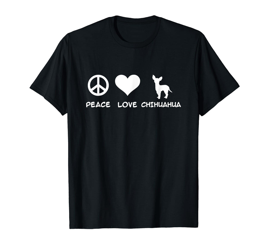 Peace Love Chihuahua T-Shirt - Streetwear Style for Adults - T-Shirt, Sweatshirt, Hoodie
