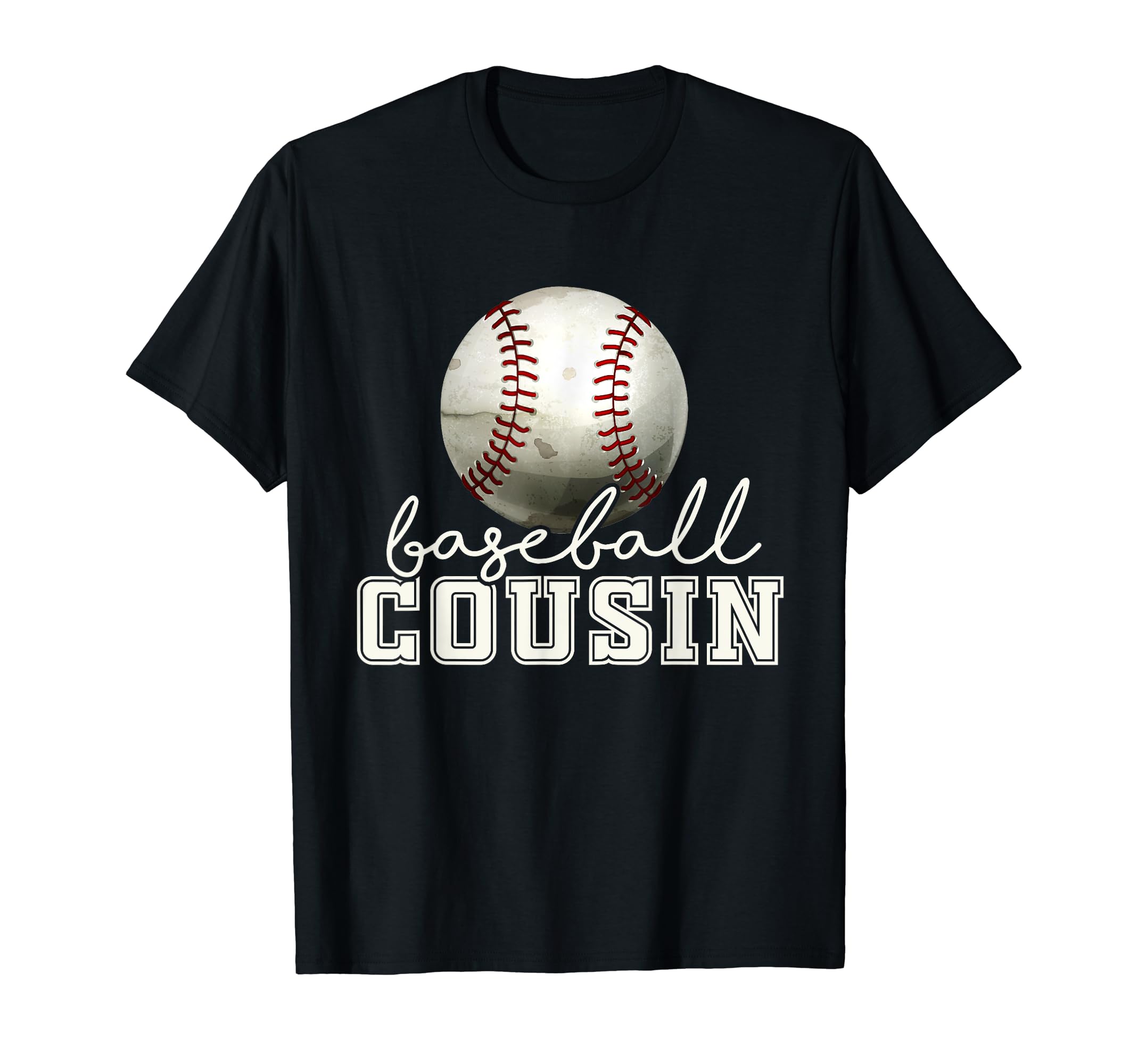 Baseball Cousin Funny T-Shirt - Custom Art Print Men Women - T-Shirt, Sweatshirt, Hoodie